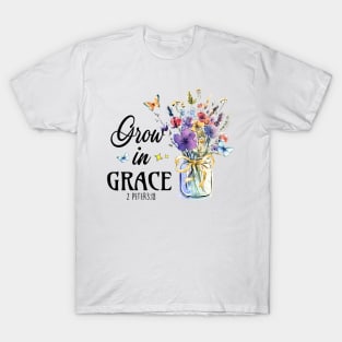 Grow in grace T-Shirt